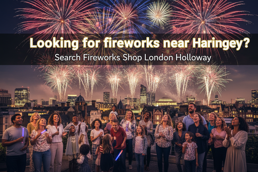 Fireworks for Haringey Celebrations – New Year Fireworks from a Trusted London Shop